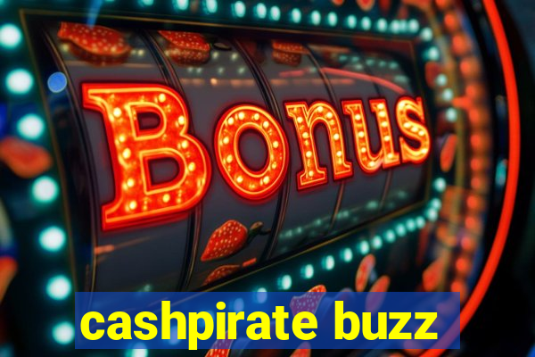 cashpirate buzz